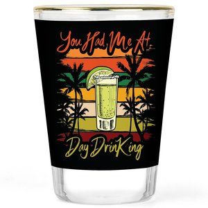 Day Drinking Shot Glass | You Had me at Shot Glass | Day Drinking Shot Glasses |